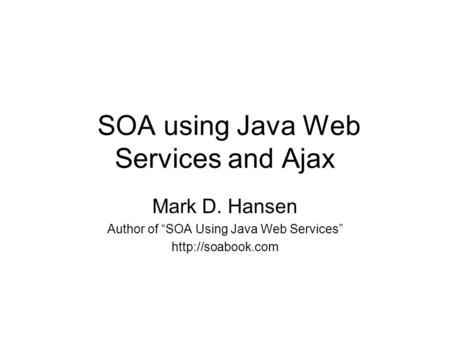 SOA using Java Web Services and Ajax