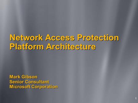 Agenda Introduction Network Access Protection platform architecture