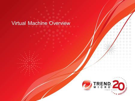 Virtual Machine Overview