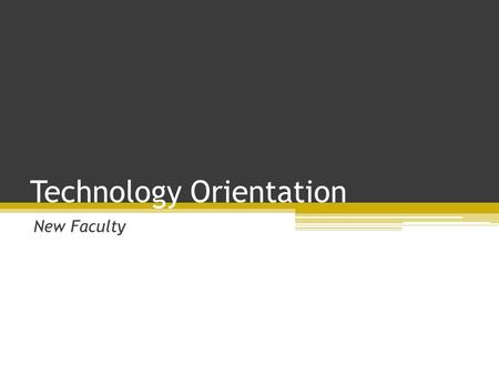 Technology Orientation New Faculty. My Contact Adam Controy ▫ Fifth Grade Teacher ▫ Bridge Valley Elementary School ▫