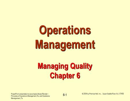Operations Management Managing Quality Chapter 6