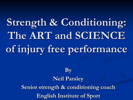 Senior strength & conditioning coach English Institute of Sport
