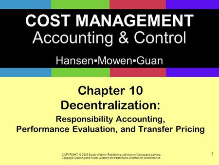 Chapter 10 Decentralization: Responsibility Accounting,