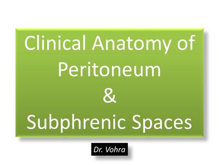 Clinical Anatomy of Peritoneum