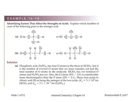 Prentice-Hall © 2007 General Chemistry: Chapter 16 Slide 1 of 52.