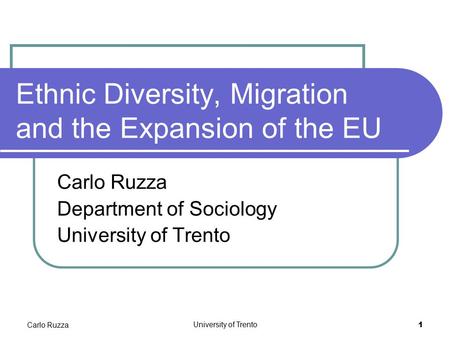 Ethnic Diversity, Migration and the Expansion of the EU