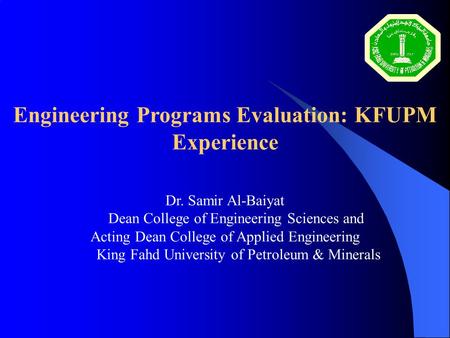 Engineering Programs Evaluation: KFUPM Experience