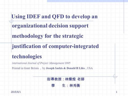 2015/6/11 organizational decision support methodology for the strategic justification of computer-integrated technologies international Journal of Project.