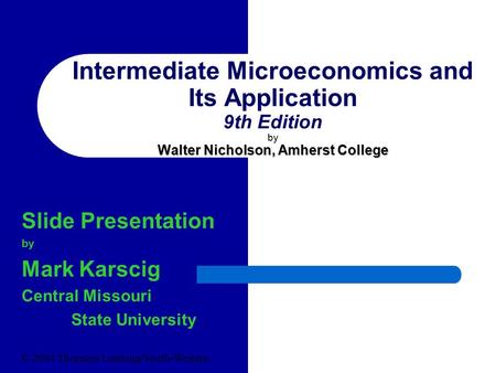 Slide Presentation by Mark Karscig Central Missouri State University