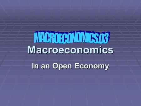 Macroeconomics In an Open Economy. What about other countries? Our CA = X - M account is the opposite of that of our trading partners. Let us call our.