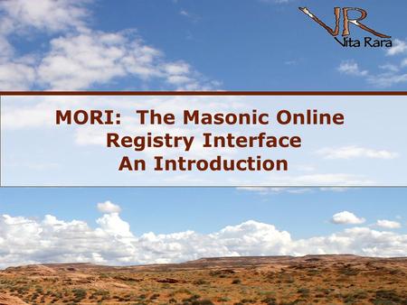 MORI:The Masonic Online Registry Interface An Introduction.