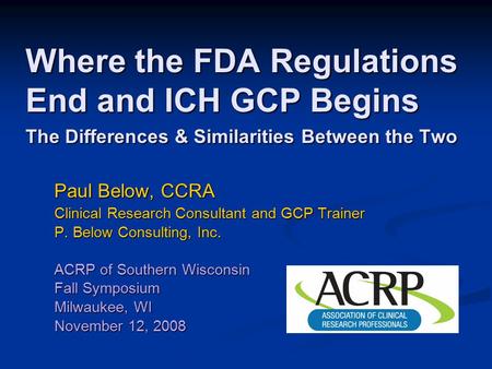 Paul Below, CCRA Clinical Research Consultant and GCP Trainer