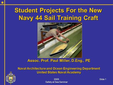 Student Projects For the New Navy 44 Sail Training Craft