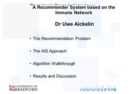 Click to edit master text Click to edit Master text styles Second level Third level Fourth level Fifth level Artificial Immune Systems Dr Uwe Aickelin.