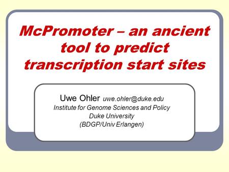 McPromoter – an ancient tool to predict transcription start sites