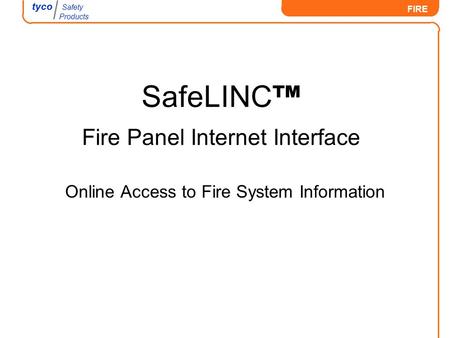SafeLINC™ Fire Panel Internet Interface