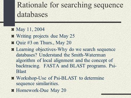 Rationale for searching sequence databases