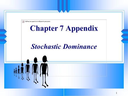 Chapter 7 Appendix Stochastic Dominance