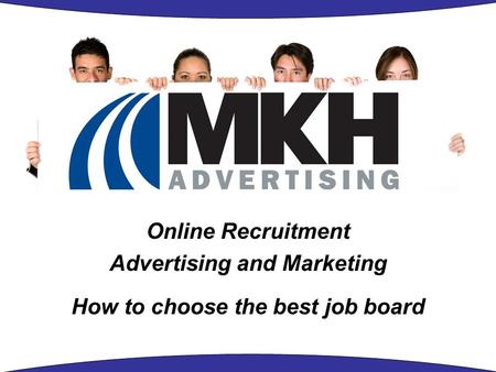 Online Recruitment Advertising and Marketing How to choose the best job board.