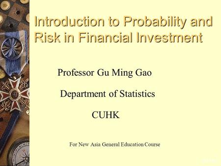 Introduction to Probability and Risk in Financial Investment