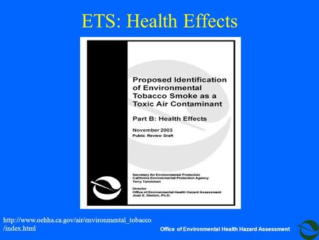 Office of Environmental Health Hazard Assessment ETS: Health Effects  /index.html.