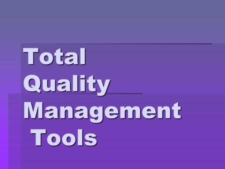 quality tools presentation