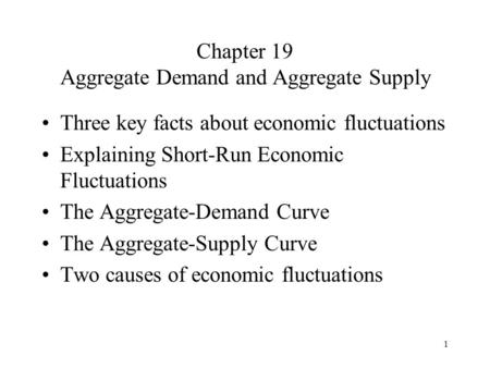 Chapter 19 Aggregate Demand and Aggregate Supply