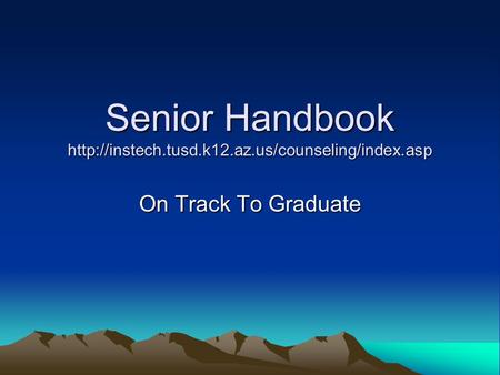 Senior Handbook  On Track To Graduate.