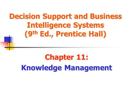 Chapter 11: Knowledge Management