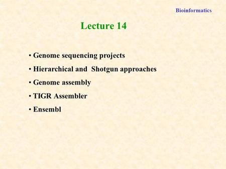 Lecture 14 Genome sequencing projects