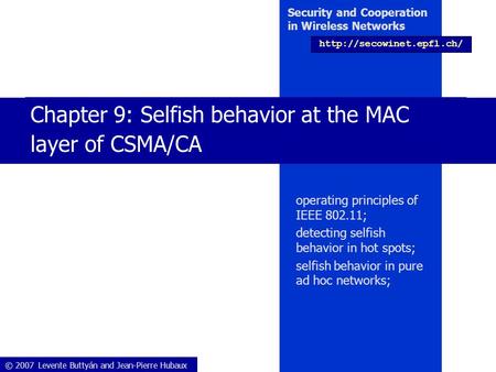 Chapter 9: Selfish behavior at the MAC layer of CSMA/CA