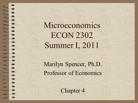 Microeconomics ECON 2302 Summer I, 2011