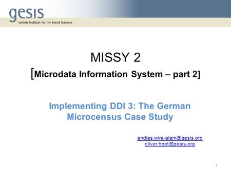 MISSY 2 [Microdata Information System – part 2]