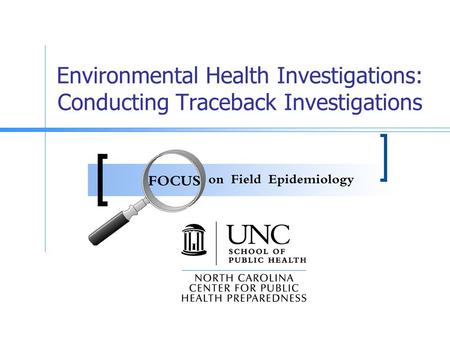 Environmental Health Investigations: Conducting Traceback Investigations.