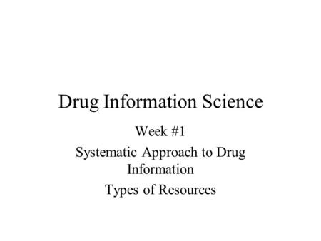 Drug Information Science