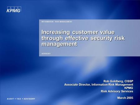 Increasing customer value through effective security risk management