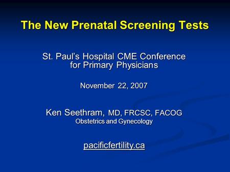 The New Prenatal Screening Tests