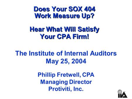 The Institute of Internal Auditors May 25, 2004