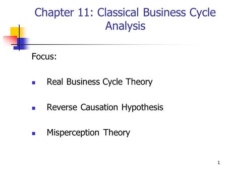 Chapter 11: Classical Business Cycle Analysis
