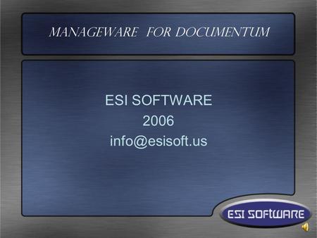Manageware For Documentum ESI SOFTWARE 2006