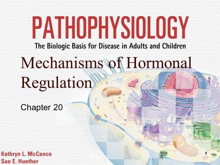 1 Mechanisms of Hormonal Regulation Chapter 20. Mosby items and derived items © 2006 by Mosby, Inc. 2 Hormones  General characteristics Specific rates.