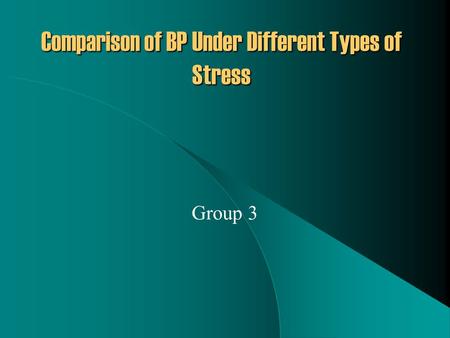 Comparison of BP Under Different Types of Stress Group 3.