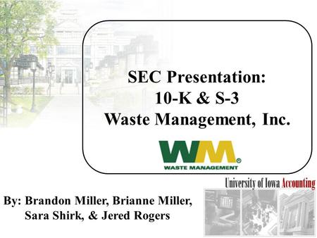 SEC Presentation: 10-K & S-3 Waste Management, Inc.