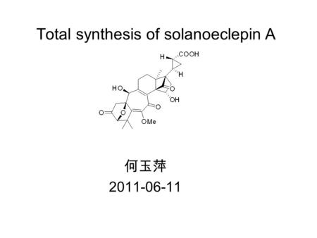 Total synthesis of solanoeclepin A
