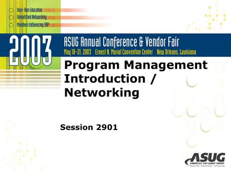 Program Management Introduction / Networking Session 2901.