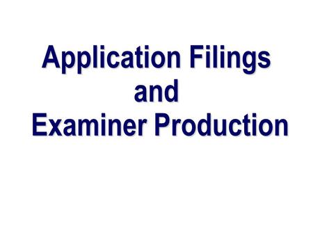 Application Filings and Examiner Production. UPR Applications Filed 0 50000 100000 150000 200000 250000 300000 350000 400000 19951996199719981999200020012002200320042005.