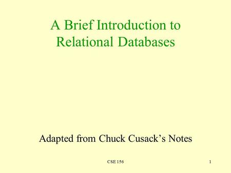 A Brief Introduction to Relational Databases