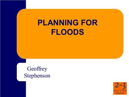 PLANNING FOR FLOODS Geoffrey Stephenson. Government Guidance on Flooding PPS1General guidance only, nothing specific PPS25Detailed guidance which must.