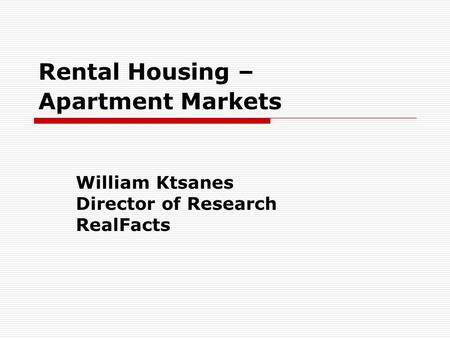 Rental Housing – Apartment Markets