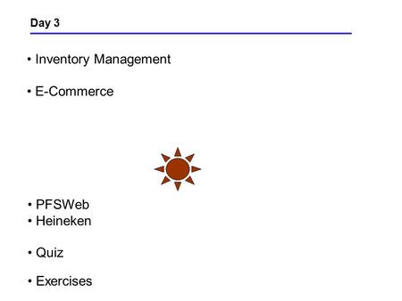 Day 3 Inventory Management E-Commerce PFSWeb Heineken Quiz Exercises.
